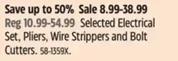 Canadian Tire Selected Electrical Set, Pliers, Wire Strippers and Bolt Cutters offer