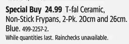 Canadian Tire T-fal Ceramic, Non-Stick Frypans, 2-Pk offer