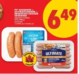 No Frills PC SAUSAGES or ULTIMATE DINNER or BEEF OR CHICKEN SAUSAGES, 375/500 g offer