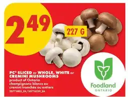 No Frills PC SLICED OR WHOLE, WHITE OR CREMINI MUSHROOMS offer