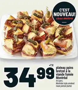 Metro metro plateau pains pretzel à la viande fumée offer