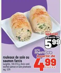 Metro rouleaux de sole ou saumon farcis offer