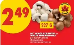 No Frills pc whole cremini or white mushrooms offer