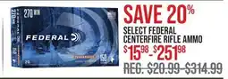 Cabela's SELECT FEDERAL CENTERFIRE RIFLE AMMO offer