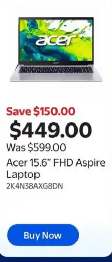 Walmart Acer 15.6" FHD Aspire Laptop 2K4N38AXG8DN offer