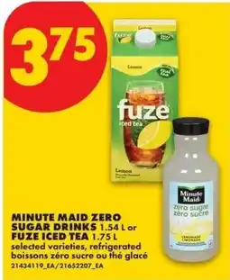 No Frills Minute Maid zero sugar drinks or Fuze iced tea offer