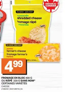 L'Intermarché FROMAGE EN BLOC 400 G OU RÂPÉ 320 G SANS NOM | CHEESE offer
