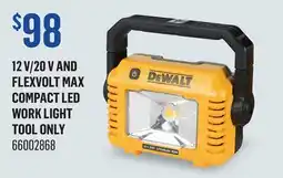 Canac 12V/20Vand Flexvolt MAX Compact LED Work Light Tool Only offer