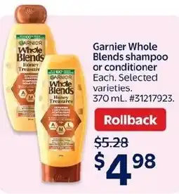 Walmart Garnier Whole Blends shampoo or conditioner offer