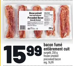 Metro BACON FUMÉ ENTIÈREMENT CUIT | PRECOOKED BACON offer