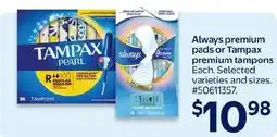 Walmart Always premium pads or Tampax premium tampons offer