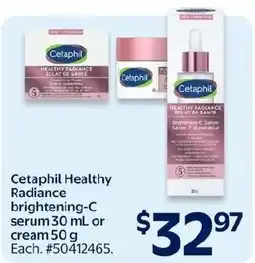 Walmart Cetaphil healthy radiance brightening-c serum or cream offer