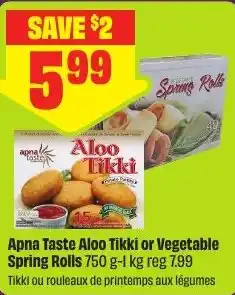 FreshCo Apna Taste Aloo Tikki or Vegetable Spring Rolls offer