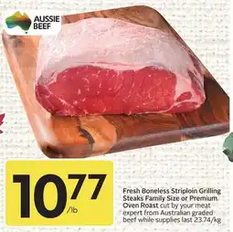 Sobeys Aussie Beef Fresh Boneless Striploin Grilling Steaks Family Size or Premium Oven Roast offer