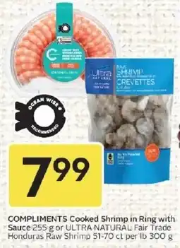 Sobeys Compliments Cooked Shrimp in Ring with Sauce or Ultra Natural Fair Trade Honduras Raw Shrimp offer