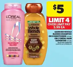 Atlantic Superstore Garnier whole blends shampoo or conditioner or l'oreal paris selected varieties offer