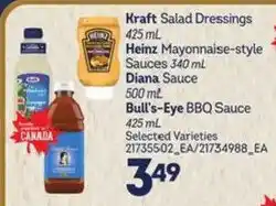 Atlantic Superstore Kraft Salad Dressings Heinz Mayonnaise-style Sauces Diana Sauce Bull's-Eye BBQ Sauce offer
