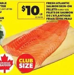 Atlantic Superstore Fresh Atlantic Salmon Skin-On Fillets offer