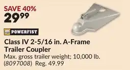 Princess Auto Class IV 2-5/16 in. A-Frame Trailer Coupler offer