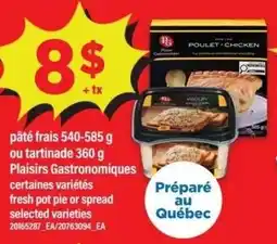 Maxi Plaisirs Gastronomiques fresh pot pie or spread offer