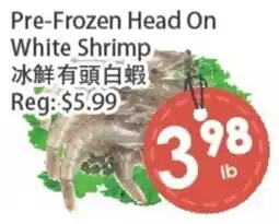 Fresh Palace Supermarket Pre-Frozen Head On White Shrimp offer