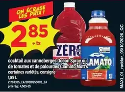 Maxi cocktail aux canneberges Ocean Spray ou de tomates et de palourdes Clamato Mott's offer