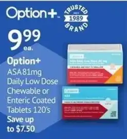 IDA Pharmacy Option+ ASA 81mg Daily Low Dose Chewable or Enteric Coated Tablets offer
