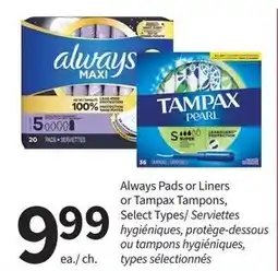 Pharmasave Always Pads or Liners or Tampax Tampons, Select Types offer