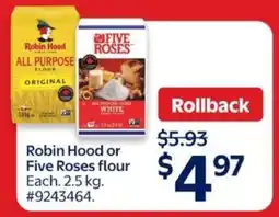 Walmart ROBIN HOOD or FIVE ROSES FLOUR offer