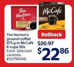 Walmart Tim Horton's ground coffee 875 g or McCafé K-cups 30s offer