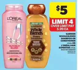 Real Canadian Superstore Garnier Whole Blends Shampoo or Conditioner / L'Oréal Hair Expertise offer