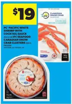 Real Canadian Superstore PC Pacific White Shrimp with Cocktail Sauce or IFC Seafood Canadian Snow Crab Clusters offer
