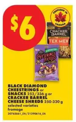 No Frills Black Diamond Cheestrings or Snacks / Cracker Barrel Cheese Shreds offer