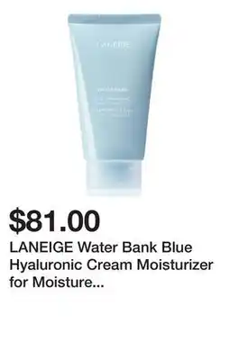 Sephora LANEIGE Water Bank Blue Hyaluronic Cream Moisturizer for Moisture Barrier Repair offer