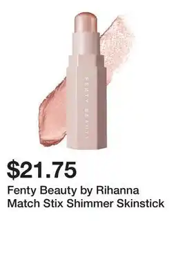 Sephora Fenty Beauty by Rihanna Match Stix Shimmer Skinstick offer