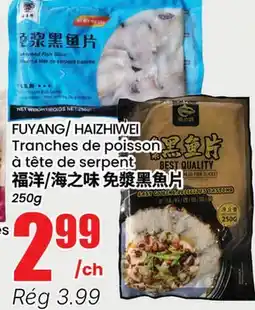 Btrust Supermarket FUYANG/HAIZHIWEI Tranches de poisson à tête de serpent offer