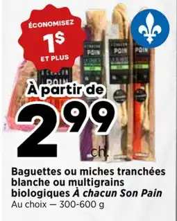 Val-Mont Baguettes ou miches tranchées blanche ou multigrains biologiques À chacun Son Pain offer