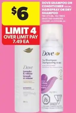 Real Canadian Superstore Dove shampoo or conditioner or hairspray or dry shampoo offer