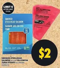Loblaws Smoked Steelhead Salmon or Yellowfin Tuna Steaks offer