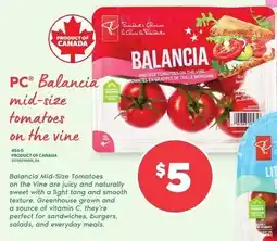 Loblaws PC Balancia mid-size tomatoes on the vine offer