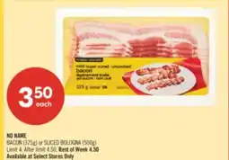 Shoppers Drug Mart NO NAME BACON (375g) or SLICED BOLOGNA (500g) offer