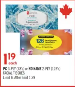 Shoppers Drug Mart PC 3-PLY (78's) or NO NAME 2-PLY (126's) FACIAL TISSUES offer