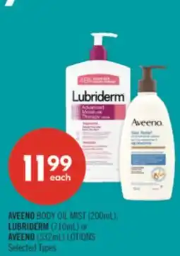 Shoppers Drug Mart AVEENO BODY OIL MIST (200mL), LUBRIDERM (710mL) or AVEENO (532mL) LOTIONS offer