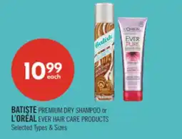 Shoppers Drug Mart BATISTE PREMIUM DRY SHAMPOO or L'OREAL EVER HAIR CARE PRODUCTS offer