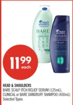 Shoppers Drug Mart HEAD & SHOULDERS BARE SCALP ITCH RELIEF SERUM (125mL), CLINICAL or BARE DANDRUFF SHAMPOO (400mL) offer