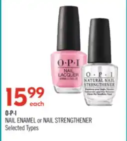 Shoppers Drug Mart O-P-I NAIL ENAMEL or NAIL STRENGTHENER offer