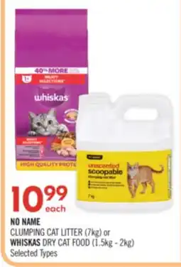 Shoppers Drug Mart NO NAME CLUMPING CAT LITTER (7kg) or WHISKAS DRY CAT FOOD (1.5kg - 2kg) offer