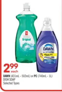 Shoppers Drug Mart DAWN (431 mL - 502 mL) or PC (740 mL - 1 L) DISH SOAP offer