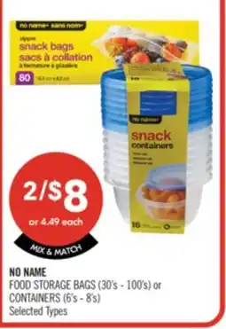 Shoppers Drug Mart NO NAME FOOD STORAGE BAGS (30's - 100's) OR CONTAINERS (6's - 8's) offer