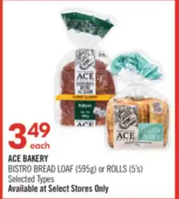 Shoppers Drug Mart ACE BAKERY BISTRO BREAD LOAF (595g) or ROLLS (5's) offer